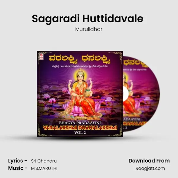 Sagaradi Huttidavale (From Mutthinaarathi) mp3 song