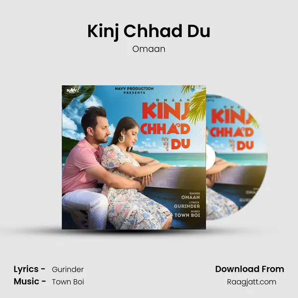 Kinj Chhad Du mp3 song