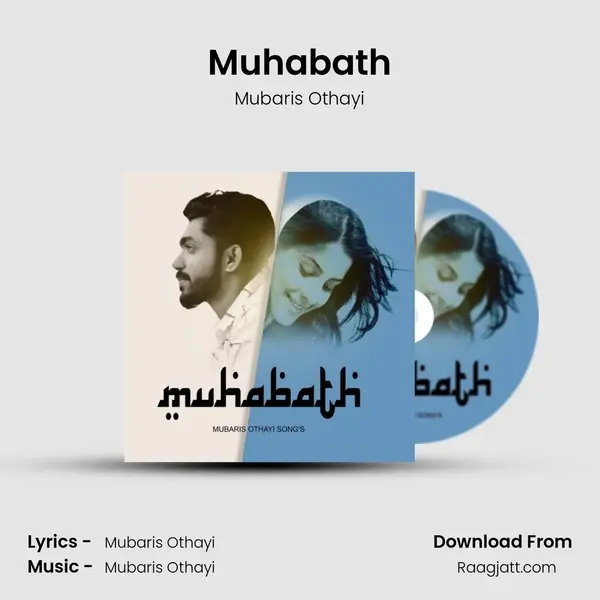 Muhabath - Mubaris Othayi mp3 song