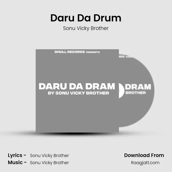 Daru Da Drum - Sonu Vicky Brother album cover 