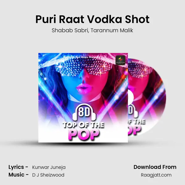 Puri Raat Vodka Shot mp3 song