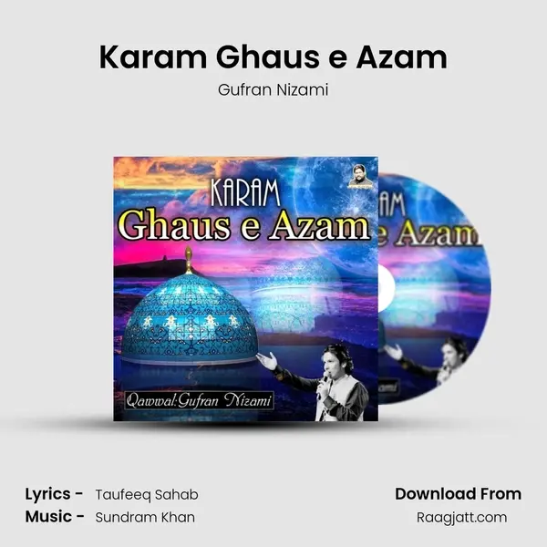 Karam Ghaus e Azam mp3 song