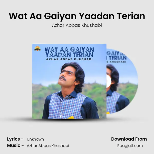 Wat Aa Gaiyan Yaadan Terian mp3 song