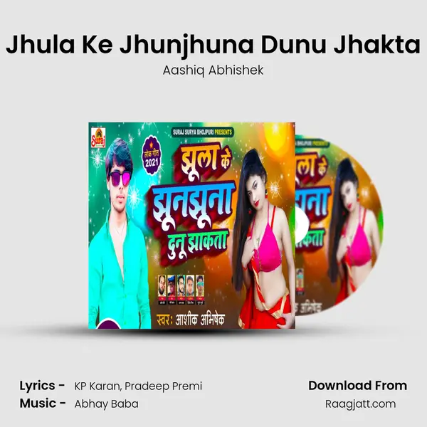 Jhula Ke Jhunjhuna Dunu Jhakta mp3 song