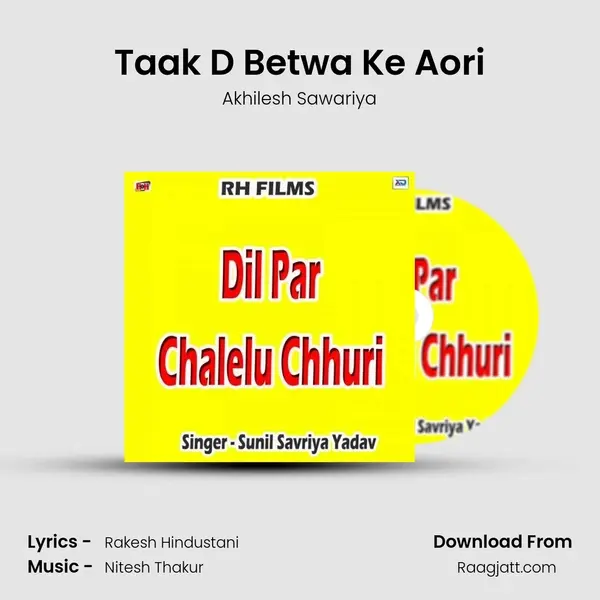 Taak D Betwa Ke Aori mp3 song