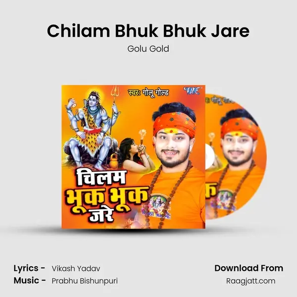 Chilam Bhuk Bhuk Jare mp3 song