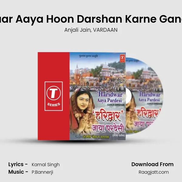 Main Pardesi Hoon Pehli Baar Aaya Hoon Darshan Karne Ganga Ke Haridwar Aaya Hoon mp3 song