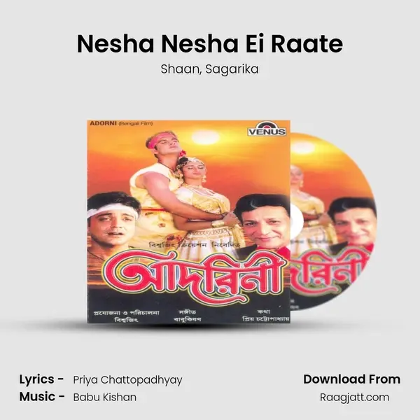 Nesha Nesha Ei Raate mp3 song