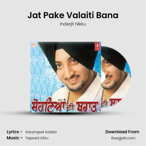 Jat Pake Valaiti Bana - Inderjit Nikku album cover 