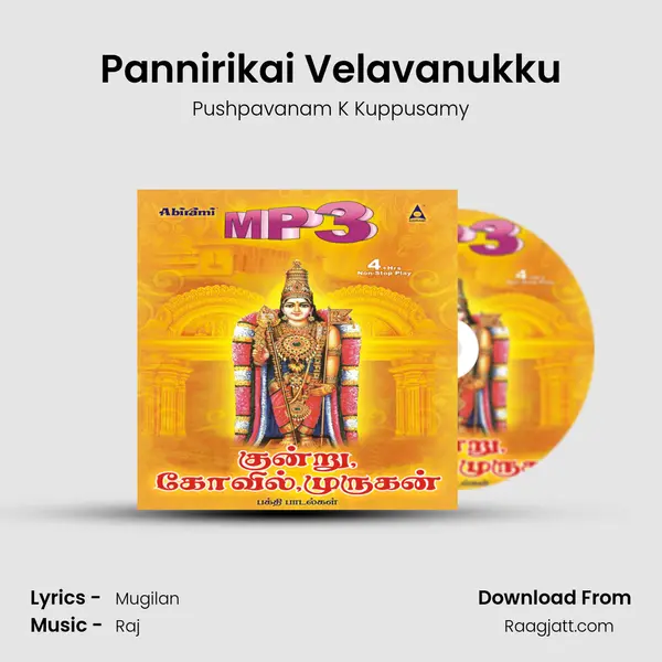 Pannirikai Velavanukku mp3 song