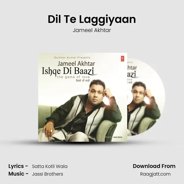 Dil Te Laggiyaan - Jameel Akhtar album cover 