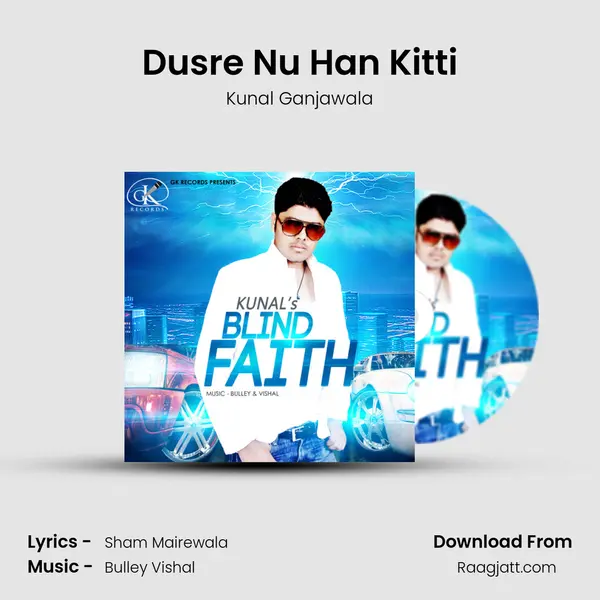 Dusre Nu Han Kitti - Kunal Ganjawala album cover 