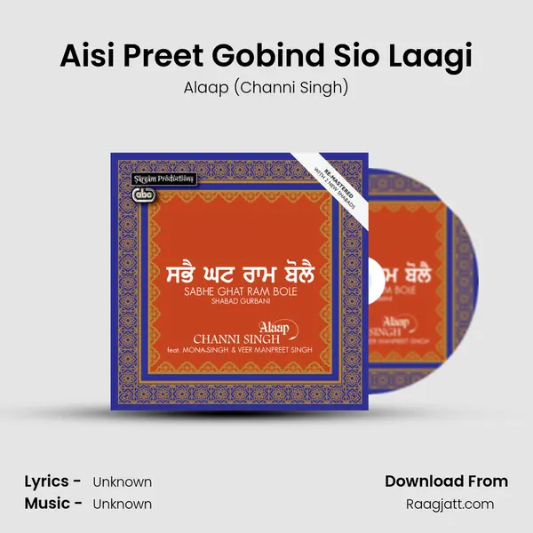 Aisi Preet Gobind Sio Laagi - Alaap (Channi Singh) album cover 