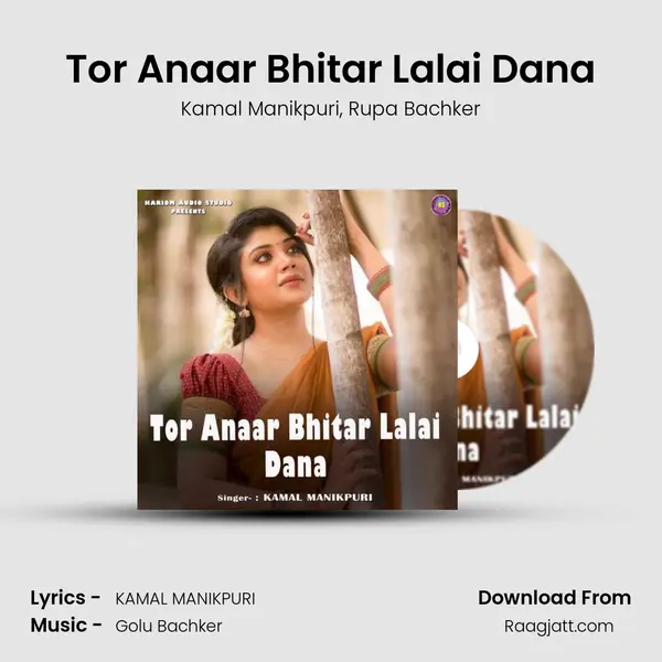 Tor Anaar Bhitar Lalai Dana mp3 song