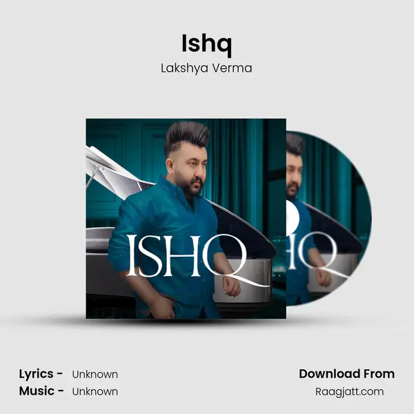 Ishq - Lakshya Verma album cover 