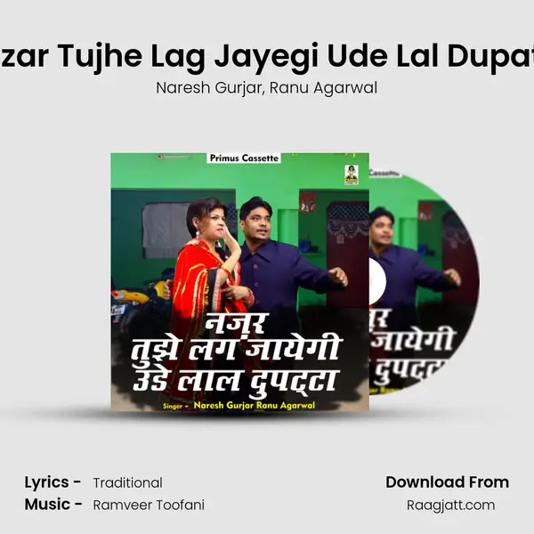 Nazar Tujhe Lag Jayegi Ude Lal Dupatta mp3 song