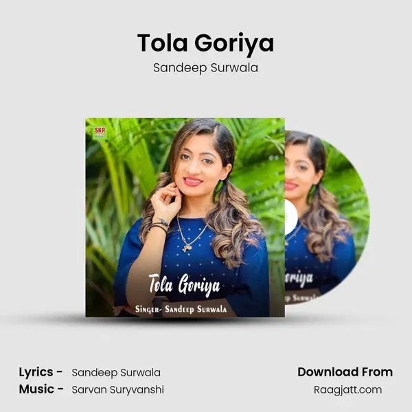 Tola Goriya mp3 song