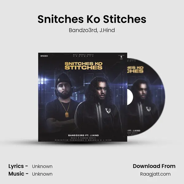 Snitches Ko Stitches - Bandzo3rd album cover 