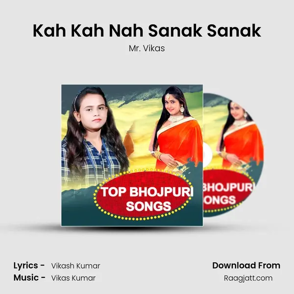 Kah Kah Nah Sanak Sanak mp3 song