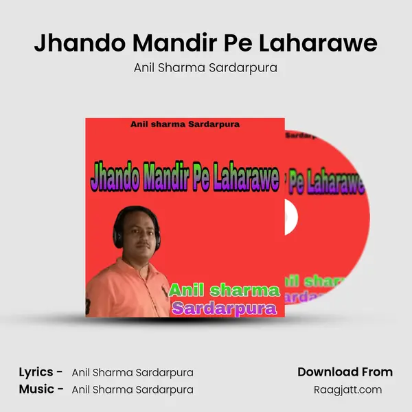 Jhando Mandir Pe Laharawe - Anil Sharma Sardarpura album cover 