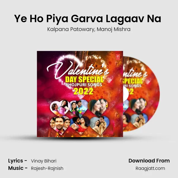 Ye Ho Piya Garva Lagaav Na (From 