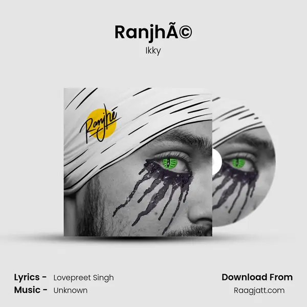 RanjhÃ© mp3 song