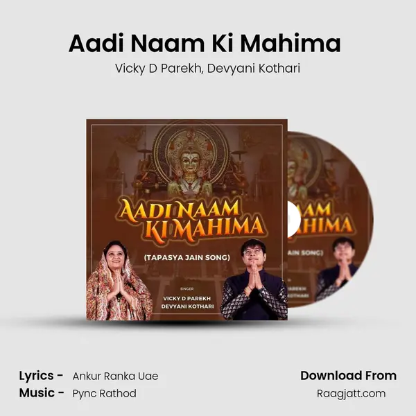 Aadi Naam Ki Mahima (Jain Tapasya Song) - Vicky D Parekh album cover 