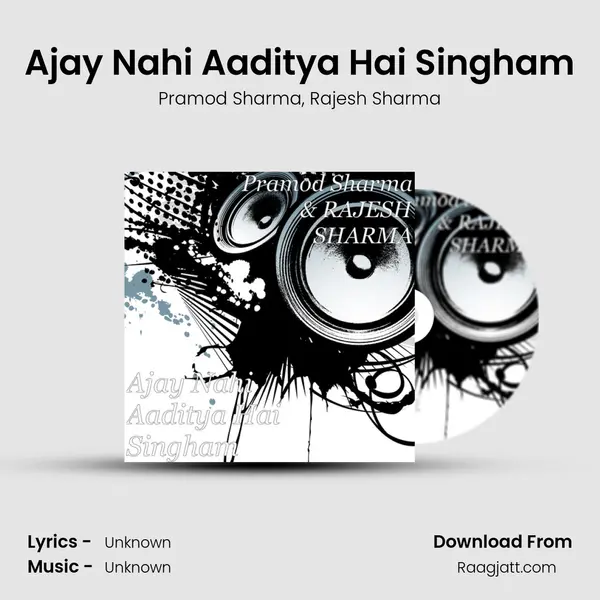 Ajay Nahi Aaditya Hai Singham - Pramod Sharma album cover 