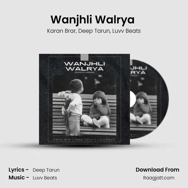 Wanjhli Walrya (Acoustic Version) mp3 song