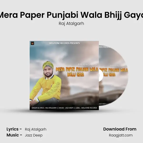 Mera Paper Punjabi Wala Bhijj Gaya - Raj Atalgarh album cover 