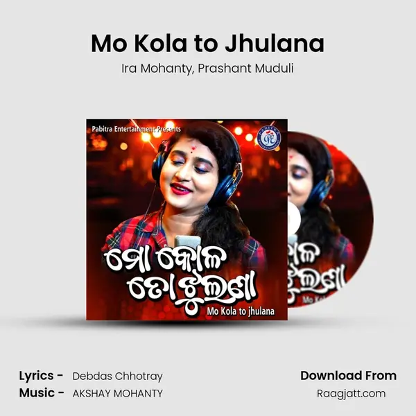 Mo Kola to Jhulana - Ira Mohanty album cover 