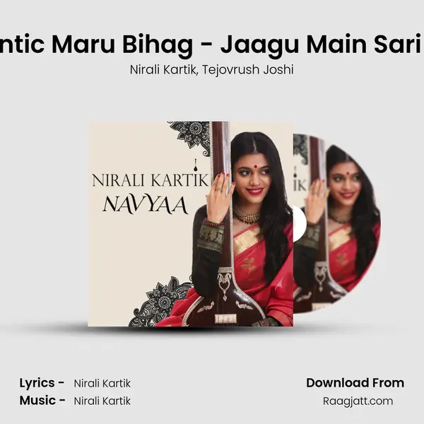 Romantic Maru Bihag - Jaagu Main Sari Raina - Nirali Kartik album cover 