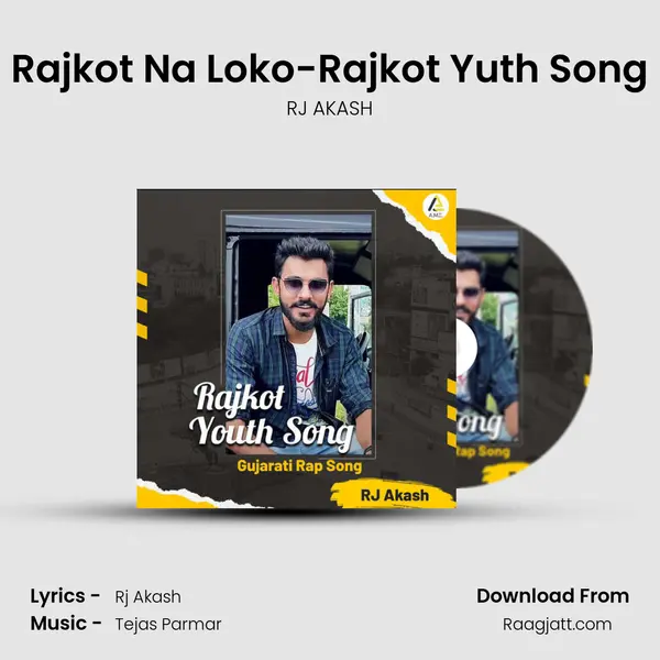 Rajkot Na Loko-Rajkot Yuth Song mp3 song