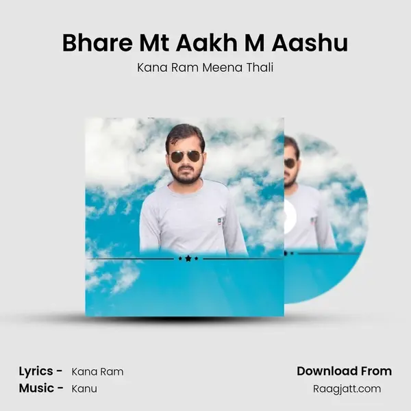 Bhare Mt Aakh M Aashu mp3 song