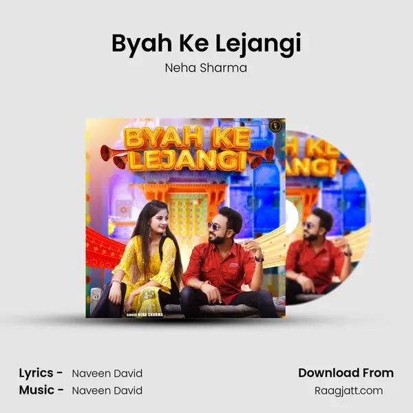 Byah Ke Lejangi mp3 song