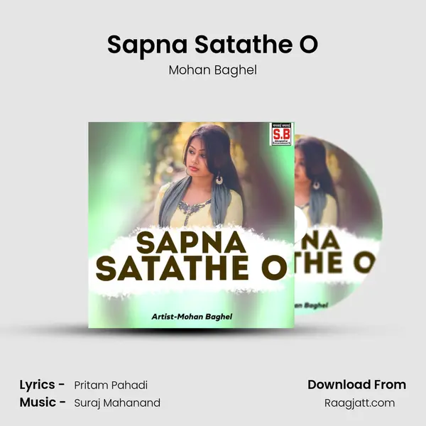 Sapna Satathe O mp3 song