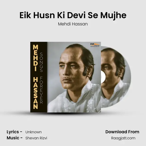 Eik Husn Ki Devi Se Mujhe - Mehdi Hassan album cover 