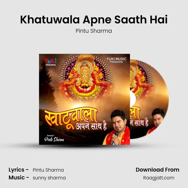 Khatuwala Apne Saath Hai - Pintu Sharma album cover 