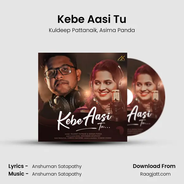 Kebe Aasi Tu - Kuldeep Pattanaik album cover 