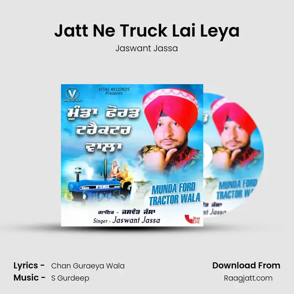 Jatt Ne Truck Lai Leya mp3 song