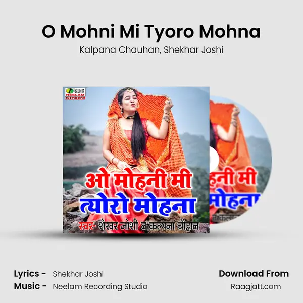 O Mohni Mi Tyoro Mohna - Kalpana Chauhan album cover 