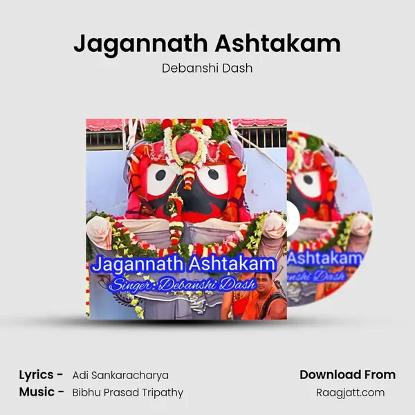 Jagannath Ashtakam - Debanshi Dash album cover 