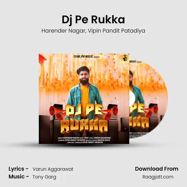 Dj Pe Rukka mp3 song