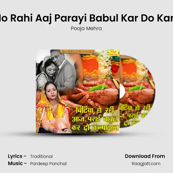 Bitiya Ho Rahi Aaj Parayi Babul Kar Do Kanyadan - Pooja Mehra album cover 