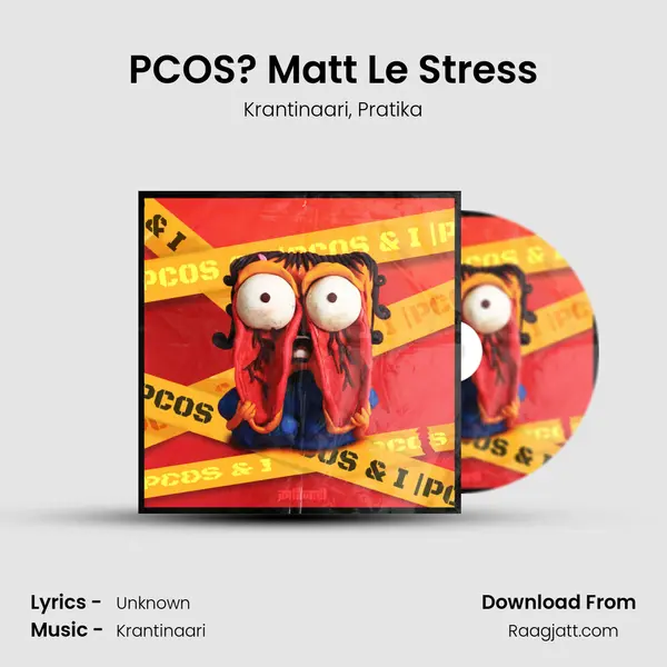 PCOS? Matt Le Stress mp3 song