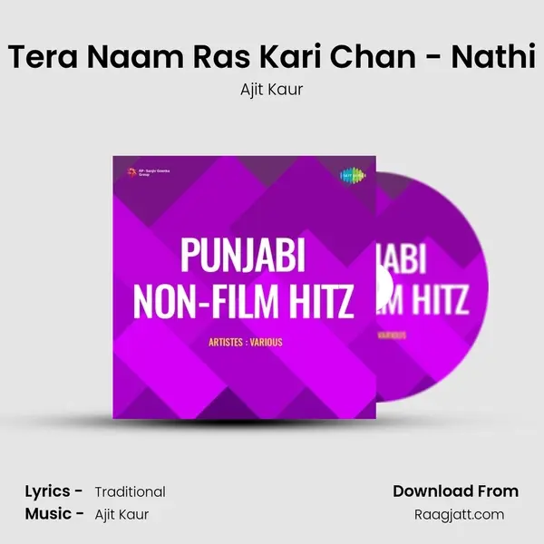 Tera Naam Ras Kari Chan - Nathi - Ajit Kaur album cover 