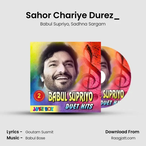 Sahor Chariye Durez_(From