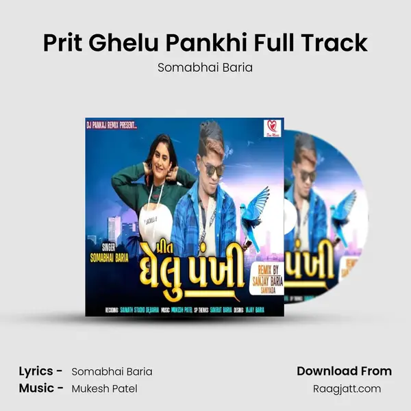 Prit Ghelu Pankhi Full Track mp3 song