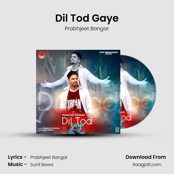 Dil Tod Gaye - Prabhjeet Bangar album cover 