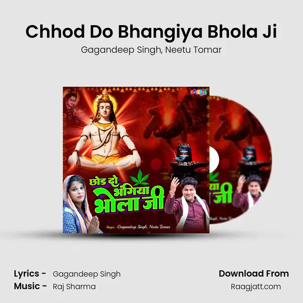 Chhod Do Bhangiya Bhola Ji - Gagandeep Singh album cover 